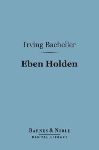 Cover image: Eben Holden (Barnes & Noble Digital Library) 9781411444027