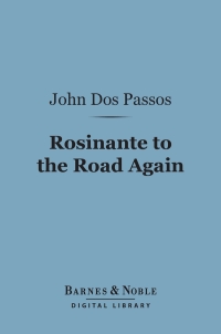 Cover image: Rosinante to the Road Again (Barnes & Noble Digital Library) 9781411444065