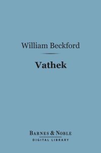 Imagen de portada: Vathek (Barnes & Noble Digital Library) 9781411444072