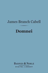 Cover image: Domnei: (Barnes & Noble Digital Library) 9781411444287