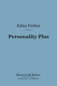 صورة الغلاف: Personality Plus (Barnes & Noble Digital Library) 9781411444911