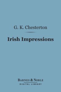 صورة الغلاف: Irish Impressions (Barnes & Noble Digital Library) 9781411445420