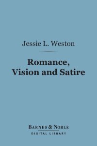 Cover image: Romance, Vision and Satire (Barnes & Noble Digital Library) 9781411445482