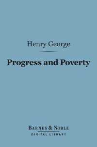 Omslagafbeelding: Progress and Poverty (Barnes & Noble Digital Library) 9781411445857