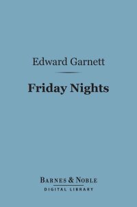 Omslagafbeelding: Friday Nights (Barnes & Noble Digital Library) 9781411446069