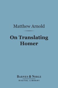 Cover image: On Translating Homer (Barnes & Noble Digital Library) 9781411446090