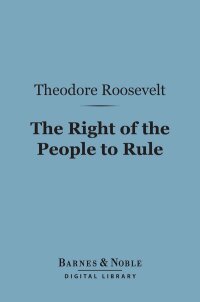 Cover image: The Right of the People to Rule (Barnes & Noble Digital Library) 9781411446212