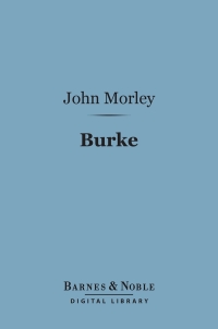 Cover image: Burke (Barnes & Noble Digital Library) 9781411446373