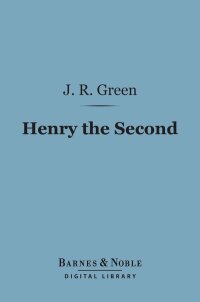 Cover image: Henry the Second (Barnes & Noble Digital Library) 9781411446649