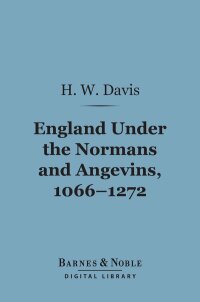 Omslagafbeelding: England Under the Normans and Angevins, 1066-1272 (Barnes & Noble Digital Library) 9781411446687