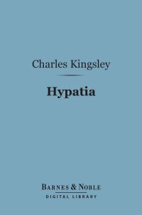 Cover image: Hypatia (Barnes & Noble Digital Library) 9781411446830