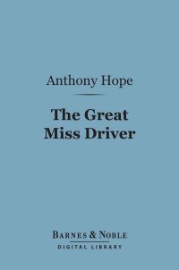 Cover image: The Great Miss Driver (Barnes & Noble Digital Library) 9781411448001