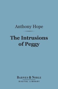 صورة الغلاف: The Intrusions of Peggy (Barnes & Noble Digital Library) 9781411448025