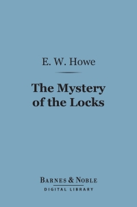 Imagen de portada: The Mystery of the Locks (Barnes & Noble Digital Library) 9781411448056