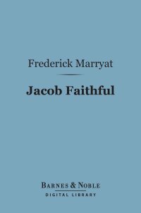 Cover image: Jacob Faithful (Barnes & Noble Digital Library) 9781411448209