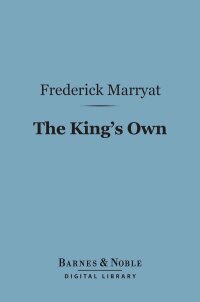 Titelbild: The King's Own (Barnes & Noble Digital Library) 9781411448216