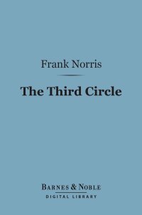 Imagen de portada: The Third Circle (Barnes & Noble Digital Library) 9781411448308