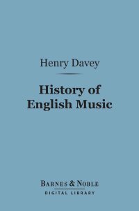 Imagen de portada: History of English Music (Barnes & Noble Digital Library) 9781411448742