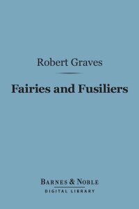 Cover image: Fairies and Fusiliers (Barnes & Noble Digital Library) 9781411448872