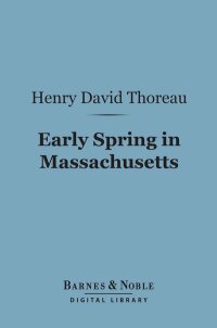 Cover image: Early Spring in Massachusetts (Barnes & Noble Digital Library) 9781411449060
