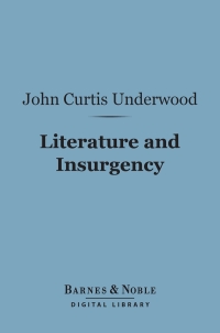 Cover image: Literature and Insurgency (Barnes & Noble Digital Library) 9781411449121