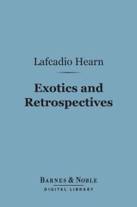 Omslagafbeelding: Exotics and Retrospectives (Barnes & Noble Digital Library) 9781411449152
