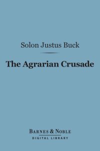 Cover image: The Agrarian Crusade (Barnes & Noble Digital Library) 9781411449374