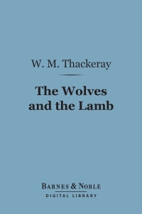Omslagafbeelding: The Wolves and the Lamb (Barnes & Noble Digital Library) 9781411449510
