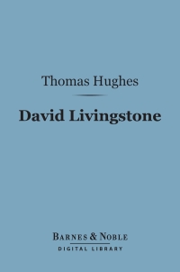 Imagen de portada: David Livingstone (Barnes & Noble Digital Library) 9781411449596