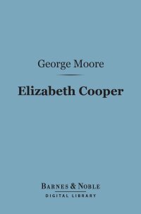 Imagen de portada: Elizabeth Cooper (Barnes & Noble Digital Library) 9781411449633