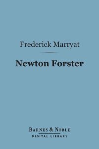 Cover image: Newton Forster (Barnes & Noble Digital Library) 9781411449855