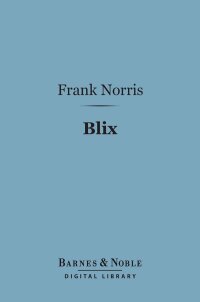 Imagen de portada: Blix (Barnes & Noble Digital Library) 9781411449923