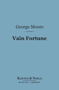 Cover image: Vain Fortune (Barnes & Noble Digital Library) 9781411450929