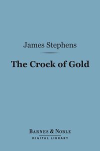 Cover image: The Crock of Gold (Barnes & Noble Digital Library) 9781411451155