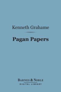 Cover image: Pagan Papers (Barnes & Noble Digital Library) 9781411451384