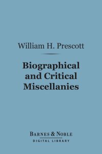 Cover image: Biographical and Critical Miscellanies (Barnes & Noble Digital Library) 9781411451438