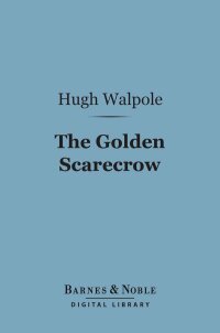 Omslagafbeelding: The Golden Scarecrow (Barnes & Noble Digital Library) 9781411451506