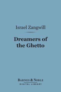 Cover image: Dreamers of the Ghetto (Barnes & Noble Digital Library) 9781411451544