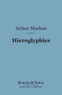 Cover image: Hieroglyphics (Barnes & Noble Digital Library) 9781411451575