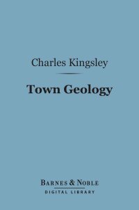 صورة الغلاف: Town Geology (Barnes & Noble Digital Library) 9781411451742