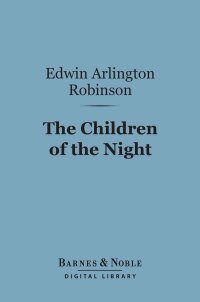 Immagine di copertina: The Children of the Night (Barnes & Noble Digital Library) 9781411451780