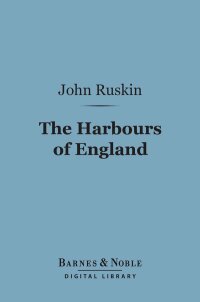 Imagen de portada: The Harbours of England (Barnes & Noble Digital Library) 9781411451841