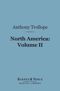 صورة الغلاف: North America:  Volume II (Barnes & Noble Digital Library) 9781411451858