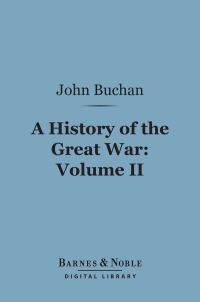 Cover image: History of the Great War, Volume 2 (Barnes & Noble Digital Library) 9781411451988