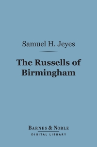 表紙画像: The Russells of Birmingham (Barnes & Noble Digital Library) 9781411452121