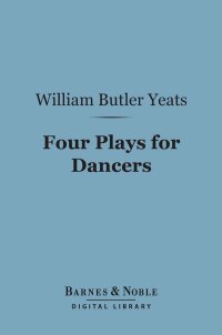 Cover image: Four Plays for Dancers (Barnes & Noble Digital Library) 9781411452169