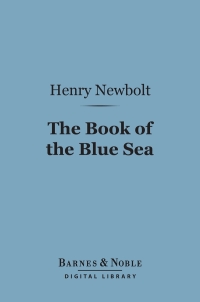 Cover image: The Book of the Blue Sea (Barnes & Noble Digital Library) 9781411452435