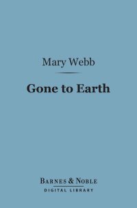 Omslagafbeelding: Gone to Earth (Barnes & Noble Digital Library) 9781411452886