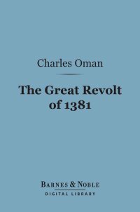 Cover image: The Great Revolt of 1381 (Barnes & Noble Digital Library) 9781411453012