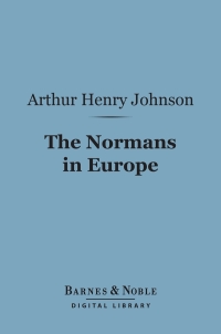 Cover image: The Normans in Europe (Barnes & Noble Digital Library) 9781411453043